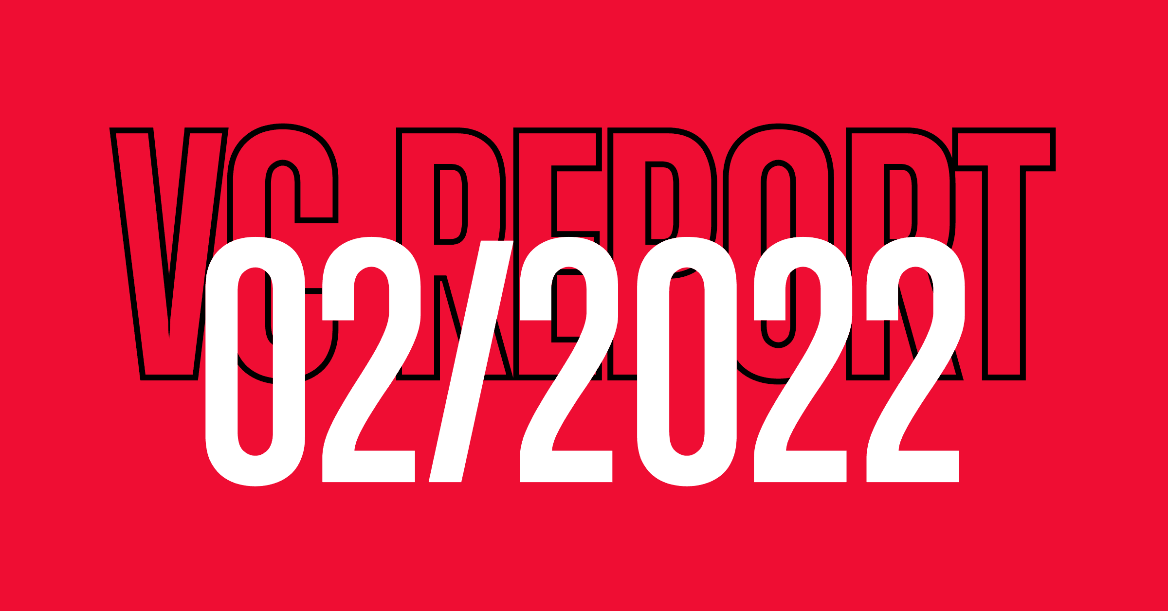 VC Report 02/2022 displayed in bold white text on a red background.