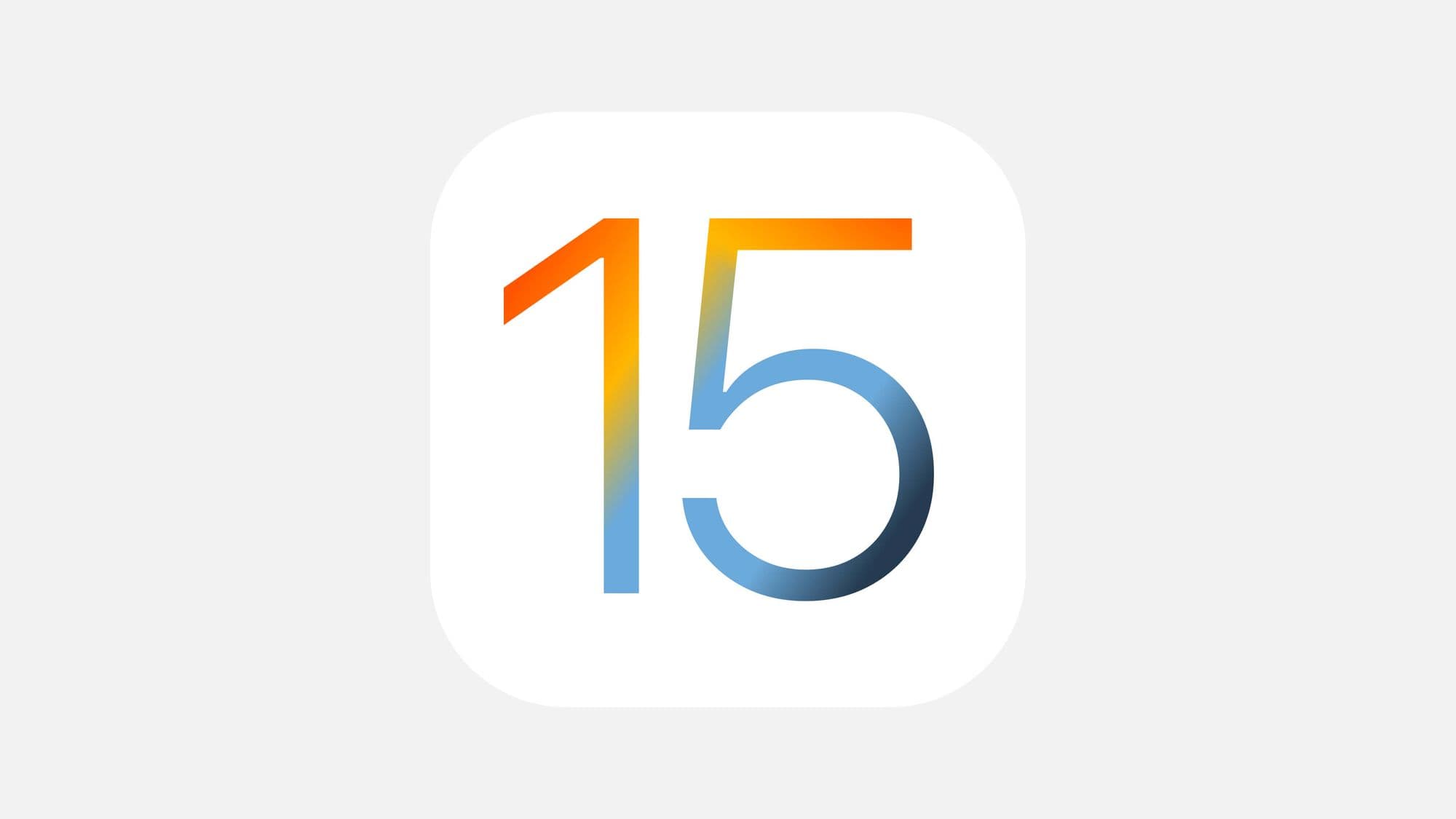 Stylized number "15" in gradient orange and blue on a white background, representing iOS 15.